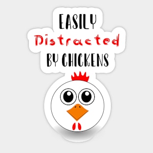 Easily Distracted By Chickens Sticker